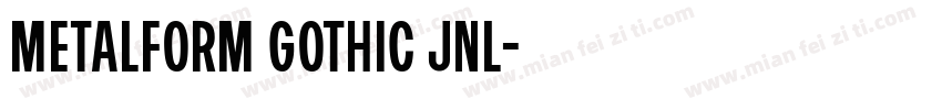 Metalform Gothic JNL字体转换